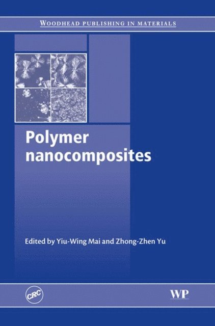 Zhong-Zhen Yu, Yiu-Wing Mai - Polymer Nanocomposites, E-bok