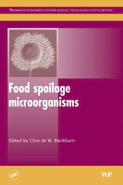 Clive de W Blackburn - Food Spoilage Microorganisms, E-bok