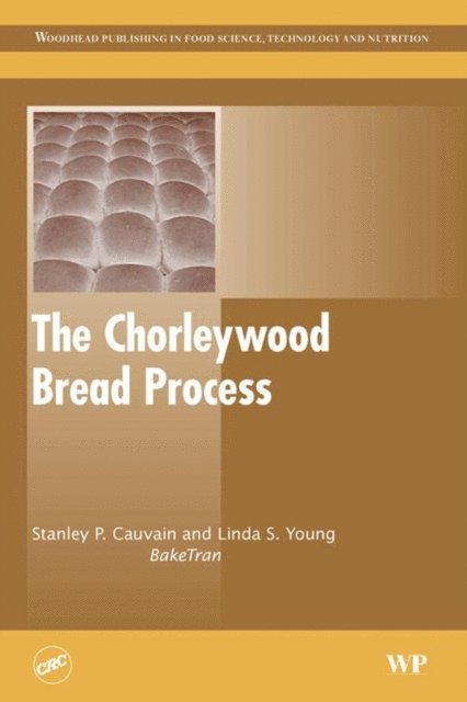 L S Young, Stanley P. Cauvain - Chorleywood Bread Process, E-bok
