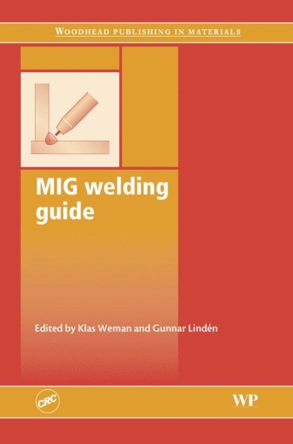 G Linden, K Weman - Mig Welding Guide, E-bok