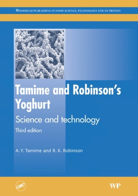 R K Robinson, A. Y. Tamime - Tamime and Robinson's Yoghurt, E-bok