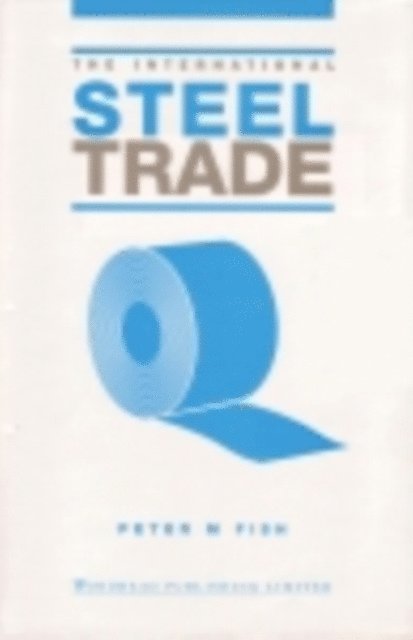 Peter Fish - International Steel Trade, E-bok