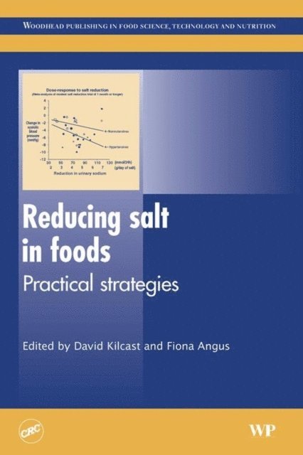 Fiona Angus, David Kilcast - Reducing Salt in Foods, E-bok