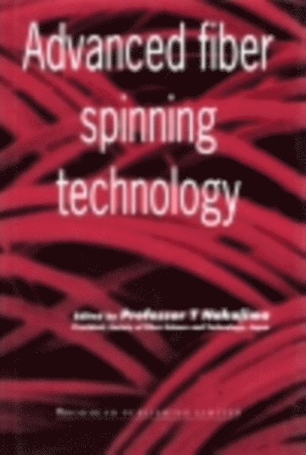 T. Nakajima - Advanced Fiber Spinning Technology, E-bok