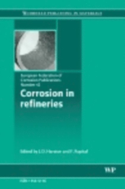 J Harston - Corrosion in Refineries, E-bok