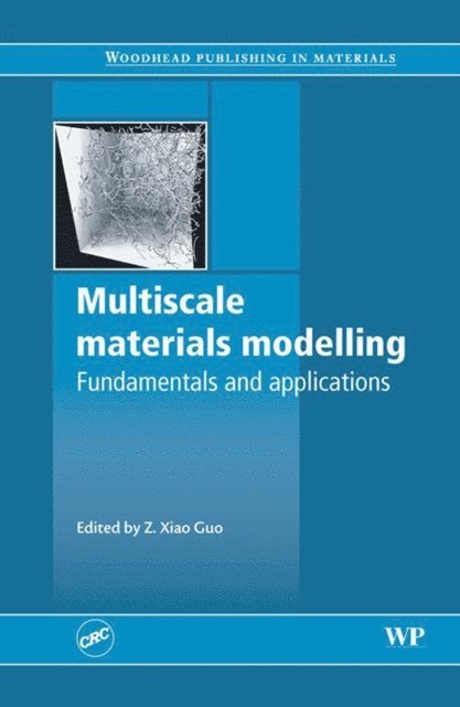 Z. X. Guo - Multiscale Materials Modelling, E-bok