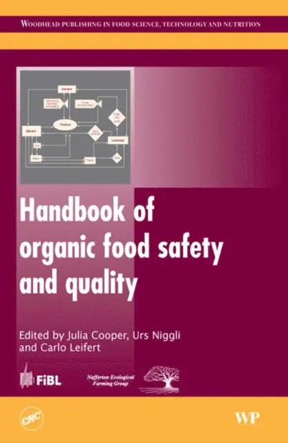 U Niggli, C Leifert, J Cooper - Handbook of Organic Food Safety and Quality, E-bok. Tillgänglighet: Lägg i varukorg