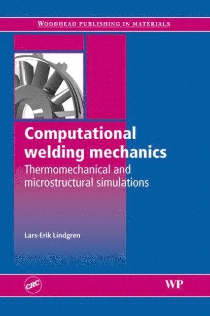 Lars-Erik Lindgren - Computational Welding Mechanics, E-bok