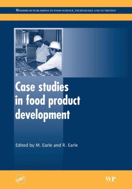 R Earle, M Earle - Case Studies in Food Product Development, E-bok