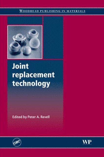 Peter A. Revell - Joint Replacement Technology, E-bok