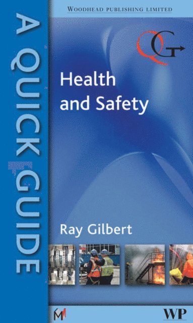 R Gilbert - Quick Guide to Health and Safety, E-bok