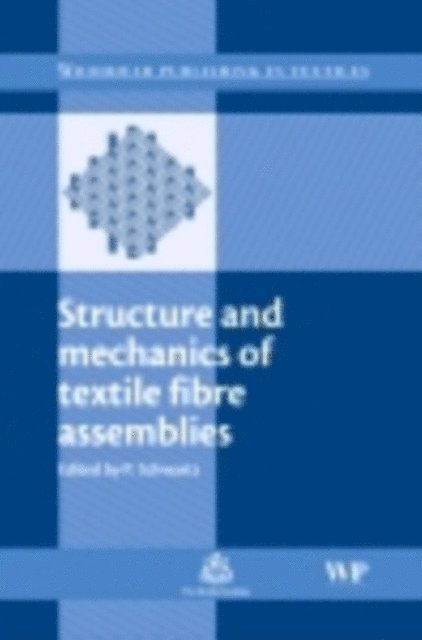 Peter Schwartz - Structure and Mechanics of Textile Fibre Assemblies, E-bok
