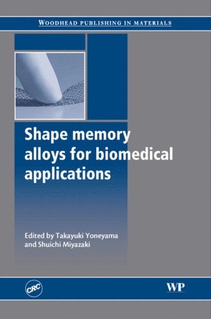 S Miyazaki, T Yoneyama - Shape Memory Alloys for Biomedical Applications, E-bok