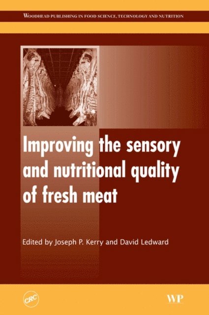 Joseph Kerry - Improving the Sensory and Nutritional Quality of Fresh Meat, E-bok