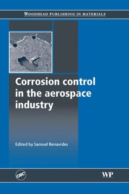 Samuel Benavides - Corrosion Control in the Aerospace Industry, E-bok