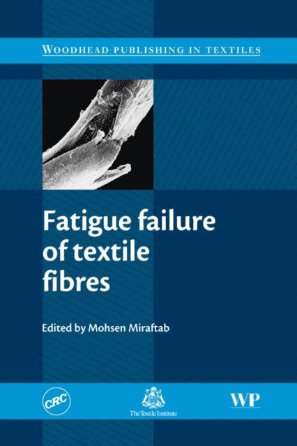 M Miraftab - Fatigue Failure of Textile Fibres, E-bok