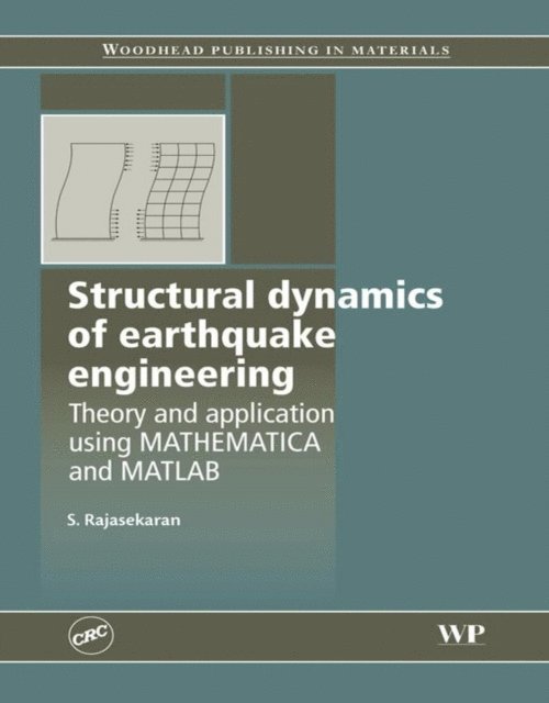 S Rajasekaran - Structural Dynamics of Earthquake Engineering, E-bok