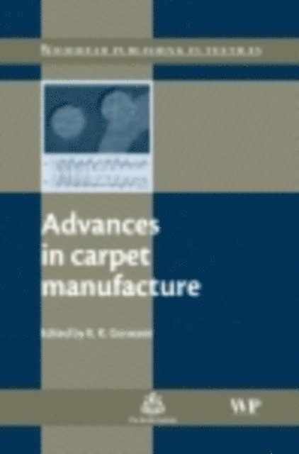 K K Goswami - Advances in Carpet Manufacture, E-bok