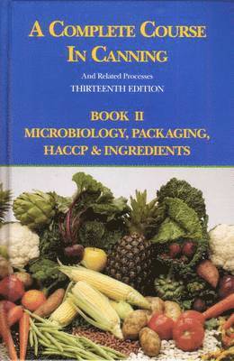 D L Downing - A Complete Course in Canning and Related Processes, Inbunden