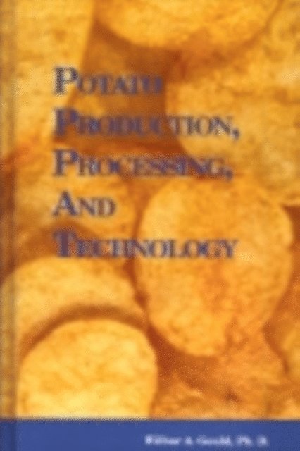 WA Gould - Potato Production, Processing and Technology, E-bok