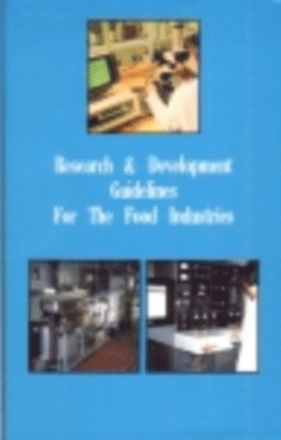 WA Gould - Research and Development Guidelines for the Food Industries, E-bok