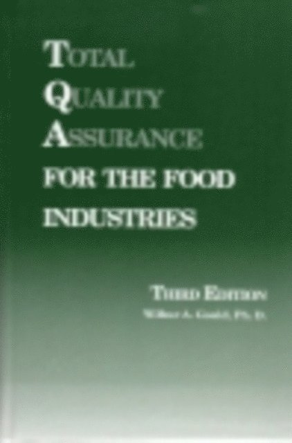 WA Gould - Total Quality Assurance for the Food Industries, E-bok