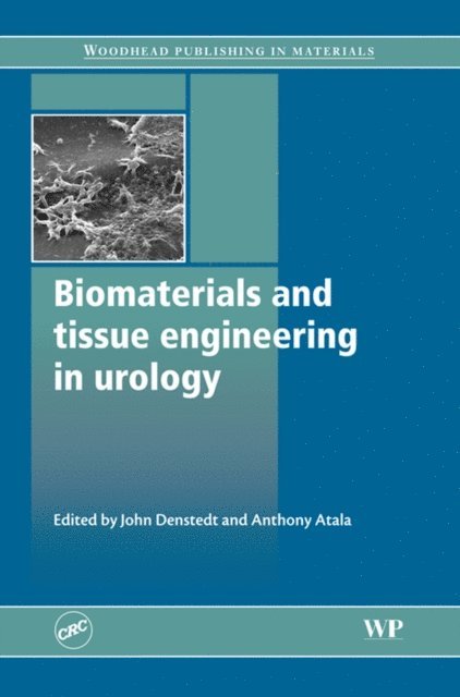 A Atala, John Denstedt - Biomaterials and Tissue Engineering in Urology, E-bok