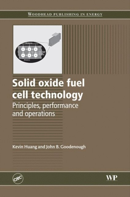 J B Goodenough, K Huang - Solid Oxide Fuel Cell Technology, E-bok