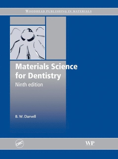 B. W. Darvell - Materials Science for Dentistry, E-bok