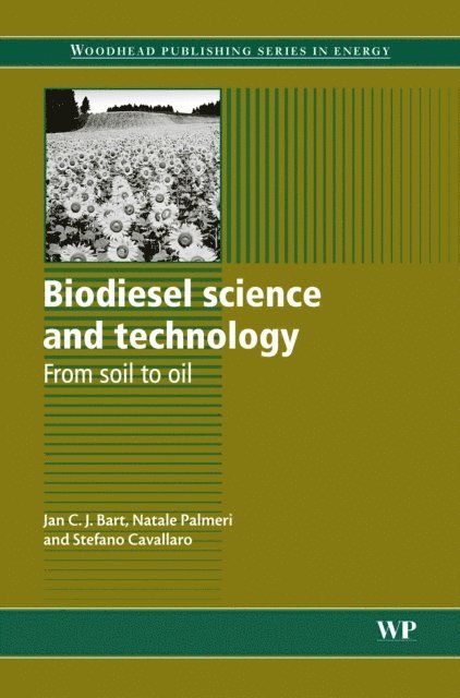 Stefano Cavallaro, N Palmeri, Jan C.J. Bart - Biodiesel Science and Technology, E-bok