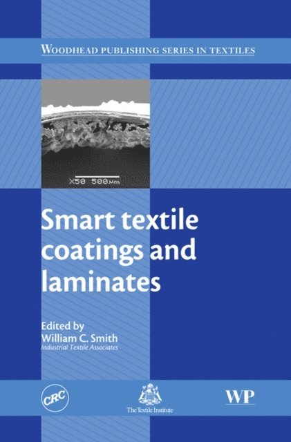 William C Smith - Smart Textile Coatings and Laminates, E-bok