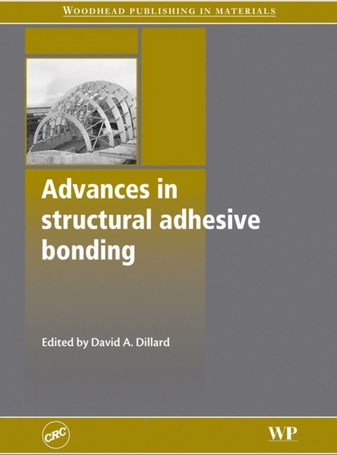 David A. Dillard - Advances in Structural Adhesive Bonding, E-bok
