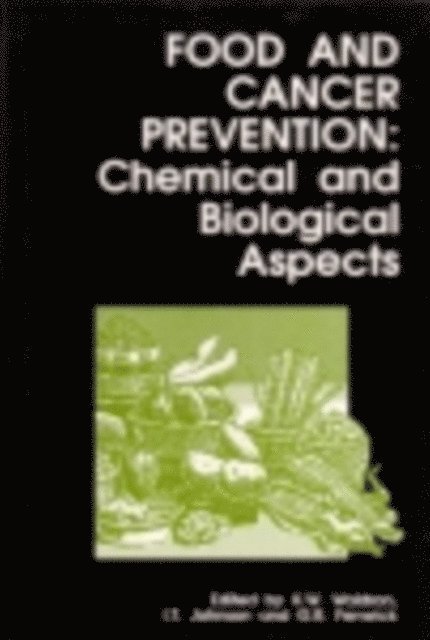 G R Fenwick, I T Johnson, Keith W. Waldron - Food and Cancer Prevention, E-bok
