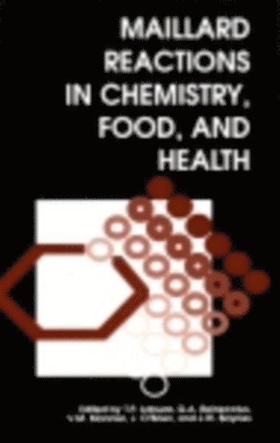 J O'Brien, J Baynes, V Monnier, T P Labuza - Maillard Reactions in Chemistry, Food and Health, E-bok