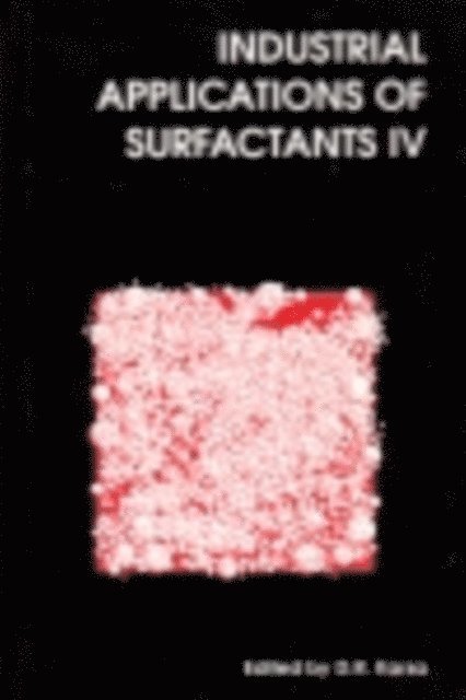 D R Karsa - Industrial Applications of Surfactants IV, E-bok
