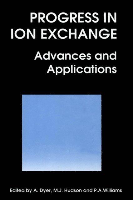 Peter A. Williams, M J Hudson, A Dyer - Progress in Ion Exchange, E-bok