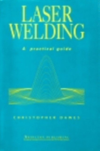 C T Dawes - Laser Welding, E-bok