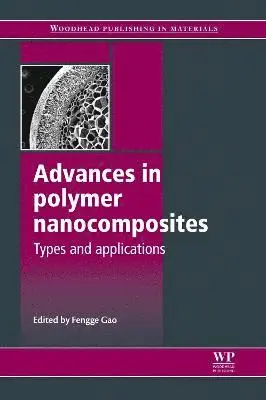 Fengge Gao - Advances in Polymer Nanocomposites, Inbunden. Tillgänglighet: Lägg i varukorg