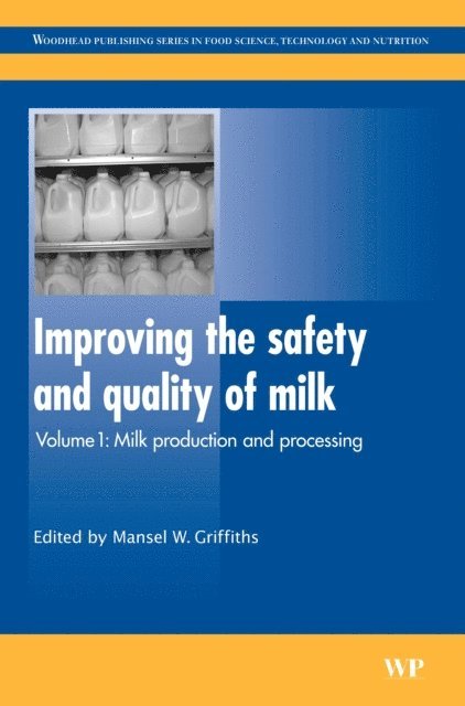 M. Griffiths - Improving the Safety and Quality of Milk, E-bok