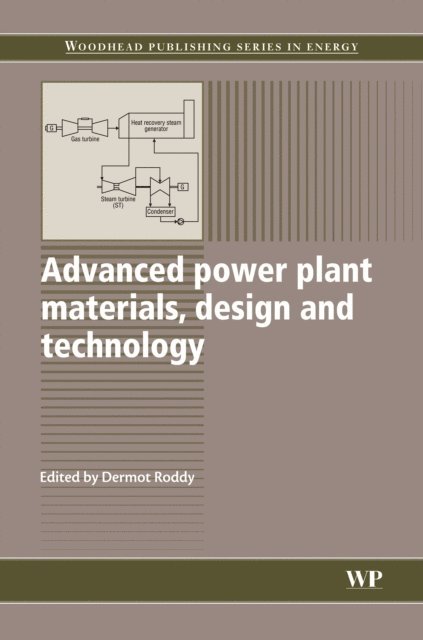 Dermot Roddy - Advanced Power Plant Materials, Design and Technology, E-bok