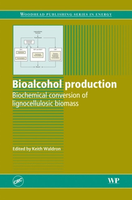 Keith W. Waldron - Bioalcohol Production, E-bok