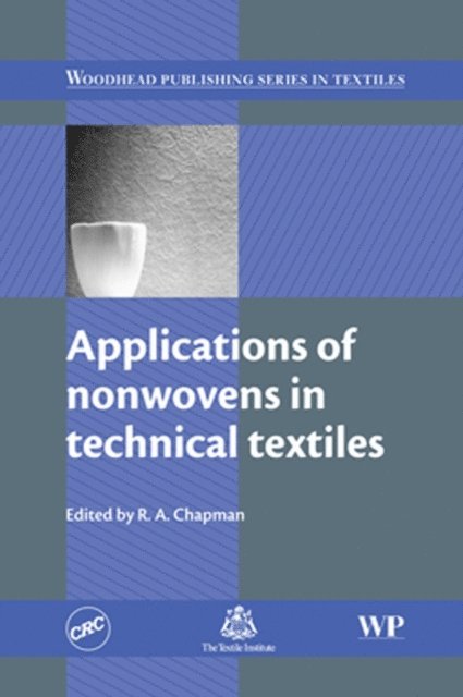 R Chapman - Applications of Nonwovens in Technical Textiles, E-bok