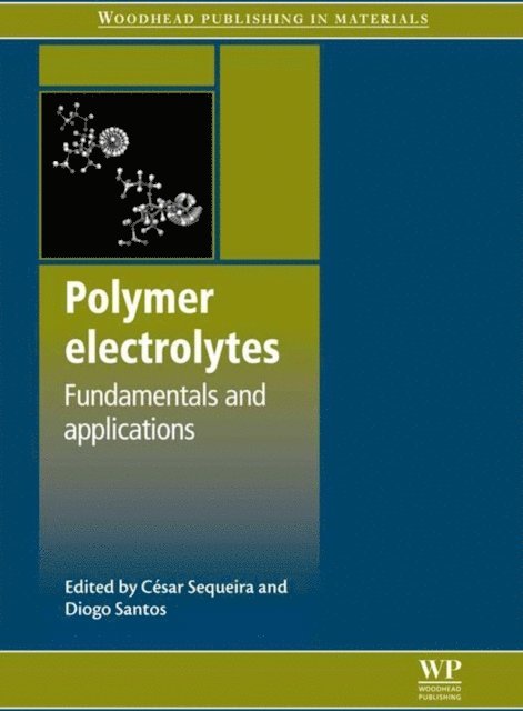 Diogo Santos, Cesar Sequeira - Polymer Electrolytes, E-bok