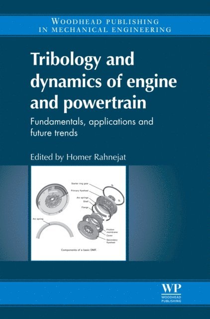 Homer Rahnejat - Tribology and Dynamics of Engine and Powertrain, E-bok
