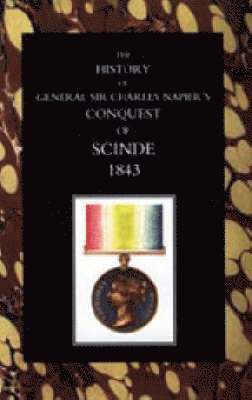 HISTORY OF GENERAL SIR CHARLES NAPIEROS CONQUEST OF SCINDE