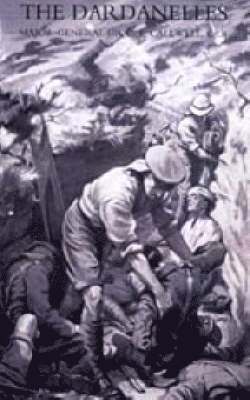C. E. Callwell - Dardanelles, Häftad. Tillgänglighet: Lägg i varukorg