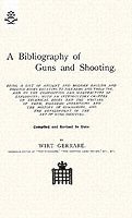 Wirt Gerrare - Bibliography of Guns and Shooting, Häftad