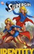 Supergirl: v. 3 Identity