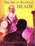 The Art of Reginald Heade