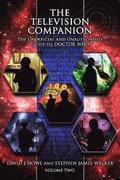 The Television Companion: Volume 2: The Unofficial and Unauthorised Guide to Doctor Who